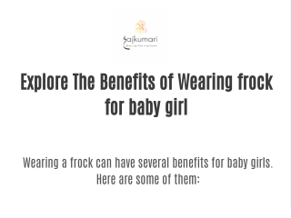 Explore The Benefits of Wearing frock for baby girl