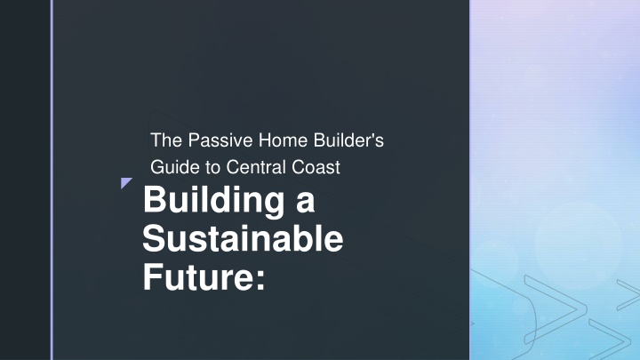 the passive home builder s guide to central coast