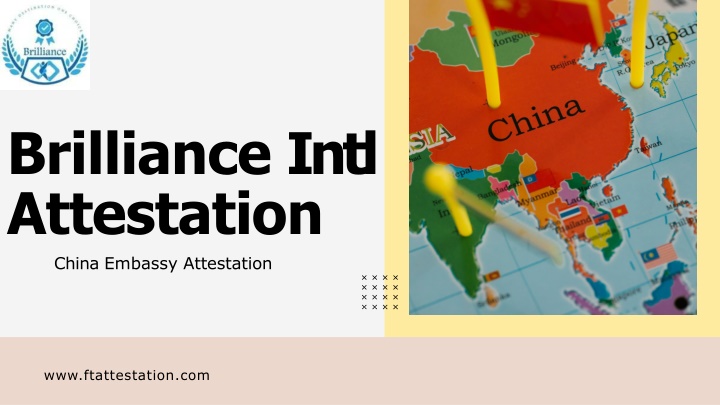 brilliance intl attestation china embassy attestation