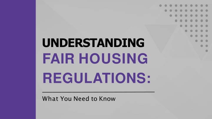 understanding fair housing regulations