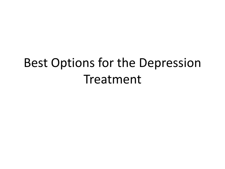 best options for the depression treatment