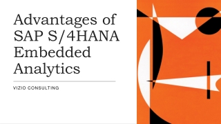 Advantage of SAP S4HANA Embedded Analytics