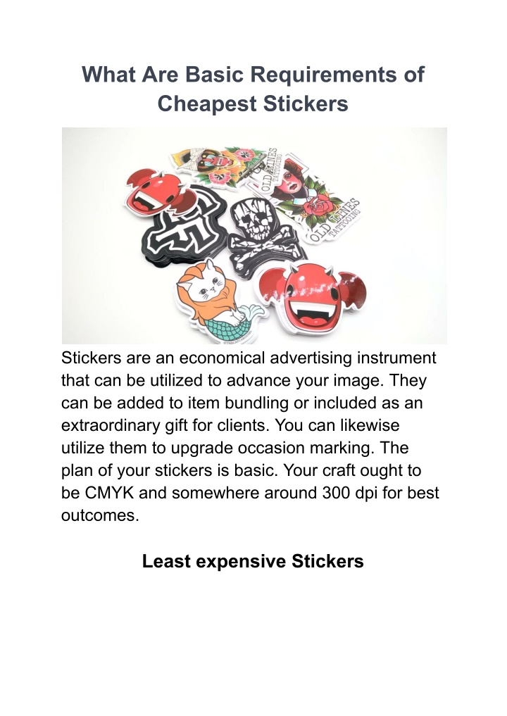 what are basic requirements of cheapest stickers