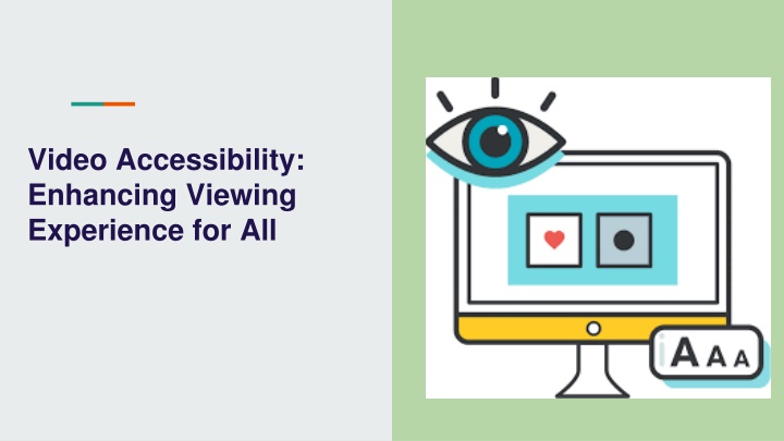 video accessibility enhancing viewing experience for all