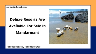 Deluxe Resorts Are Available For Sale In Mandarmani