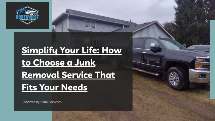 simplify your life how to choose a junk removal