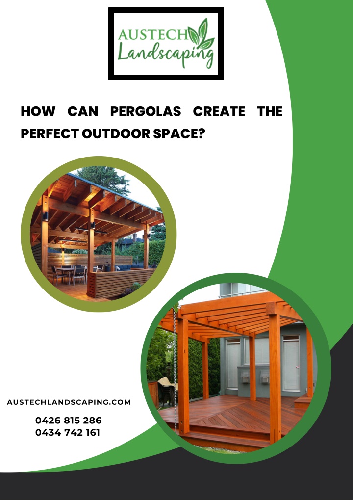 how can pergolas create the perfect outdoor space
