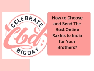 How to choose and send the best online rakhis to India for your brothers