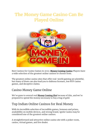 The Money Game Casino Can Be Played Online