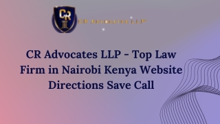 CR Advocates llp Top law firm Nairobi Kenya