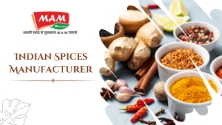 Indian spices manufacturer for delight