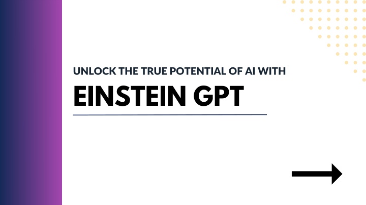 unlock the true potential of ai with einstein gpt