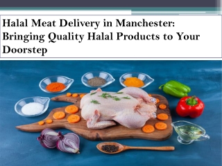 Halal Meat Delivery in Manchester Bringing Quality Halal Products to Your Doorstep