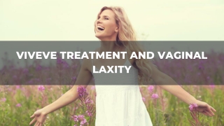 Viveve Treatment and Vaginal Laxity