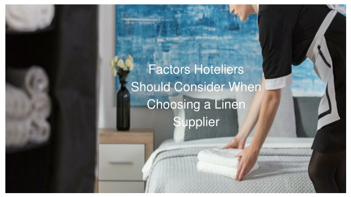 factors hoteliers should consider when choosing