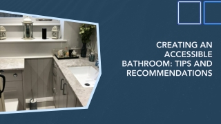 Creating an Accessible Bathroom: Tips and Recommendations