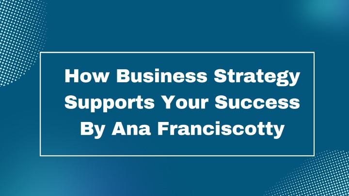 how business strategy supports your success