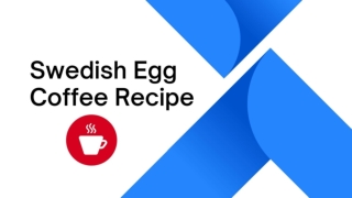 Swedish Egg Coffee Recipe