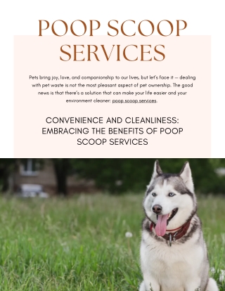 Convenience and Cleanliness Embracing the Benefits of Poop Scoop Services