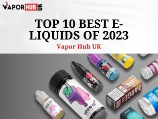 Top 10 Best e-liquids of 2023