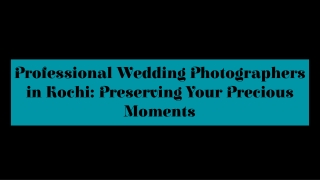 Professional Wedding Photographers in Kochi_ Preserving Your Precious Moments