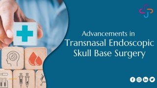 Advancements in Transnasal Endoscopic Skull Base Surgery