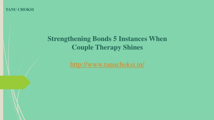 strengthening bonds 5 instances when couple therapy shines http www tanuchoksi in