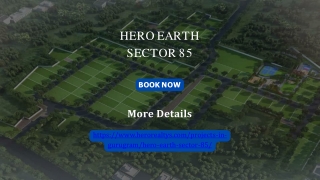 Hero Earth Sector 85 | Affordable Living at Premium Residential