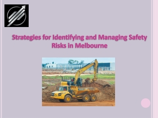 Strategies for Identifying and Managing Safety Risks in Melbourne