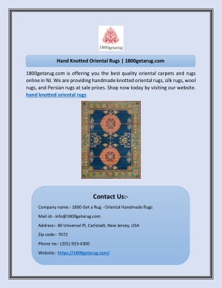 Hand Knotted Oriental Rugs | 1800getarug.com