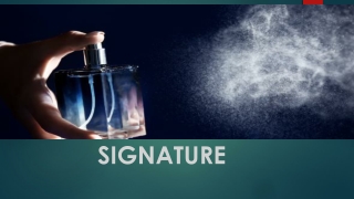 Signature perfumes and room freshener