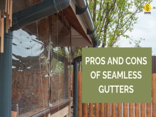 Pros and cons of seamless gutters