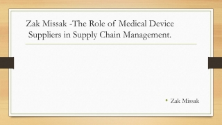 Zak Missak -  The Role of Medical Device Suppliers in Supply Chain Management.