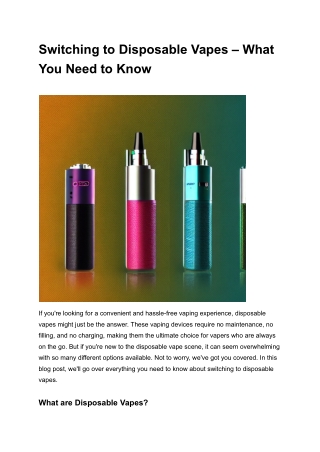 Switching to Disposable Vapes – What You Need to Know