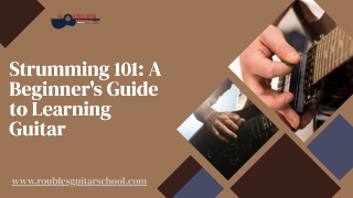 strumming 101 a beginner s guide to learning