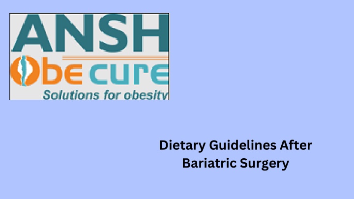 dietary guidelines after bariatric surgery