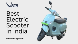 Best Electric Scooter in India | Vegh Automobiles