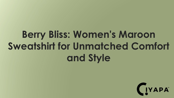berry bliss women s maroon sweatshirt for unmatched comfort and style