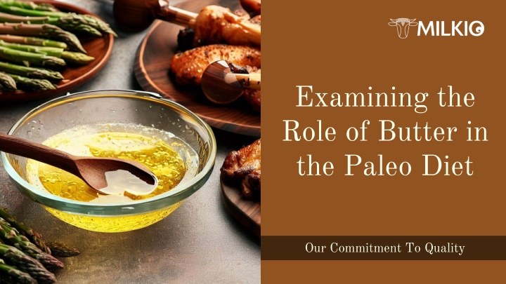 examining the role of butter in the paleo diet