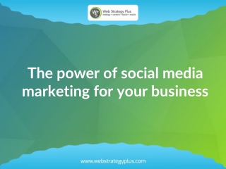 The power of social media marketing for your business