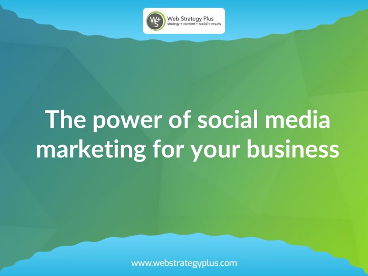 the power of social media marketing for your business