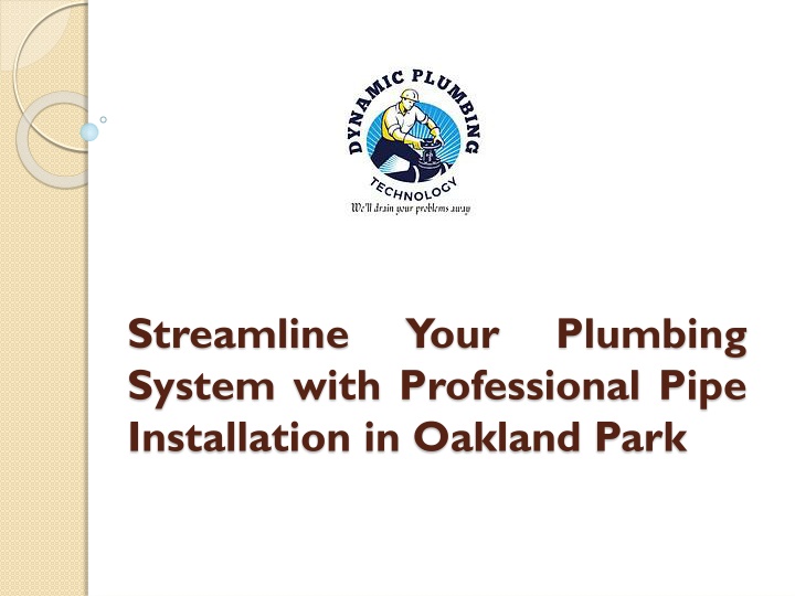 streamline your plumbing system with professional pipe installation in oakland park