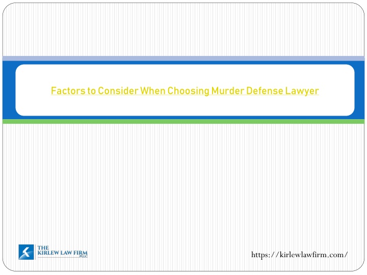 factors to consider when choosing murder defense