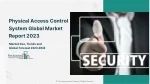 Physical Access Control System Market Growth And Forecast To 2032 - slide 1