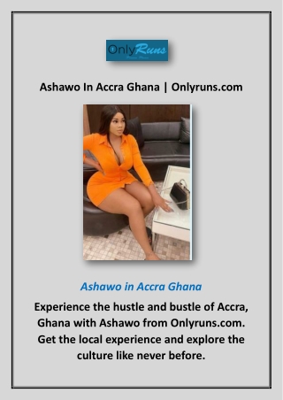 Ashawo In Accra Ghana | Onlyruns.com