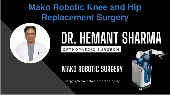 mako robotic knee and hip replacement surgery