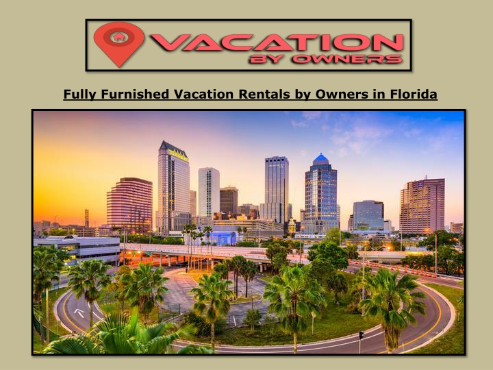 fully furnished vacation rentals by owners