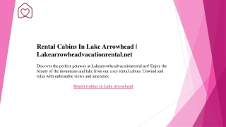 Rental Cabins In Lake Arrowhead  Lakearrowheadvacationrental.net