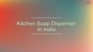 Buy Kitchen Soap Dispenser in India - Veksor Homeware