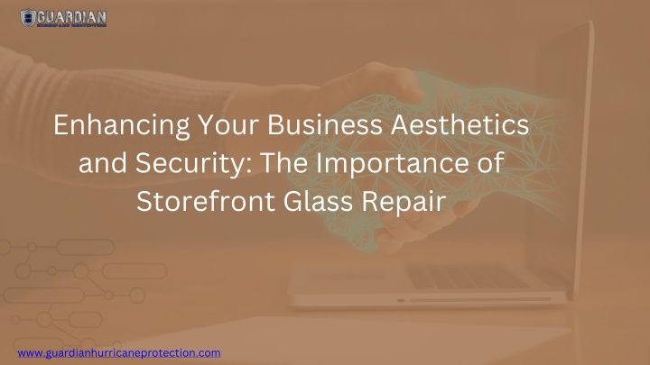 enhancing your business aesthetics and security